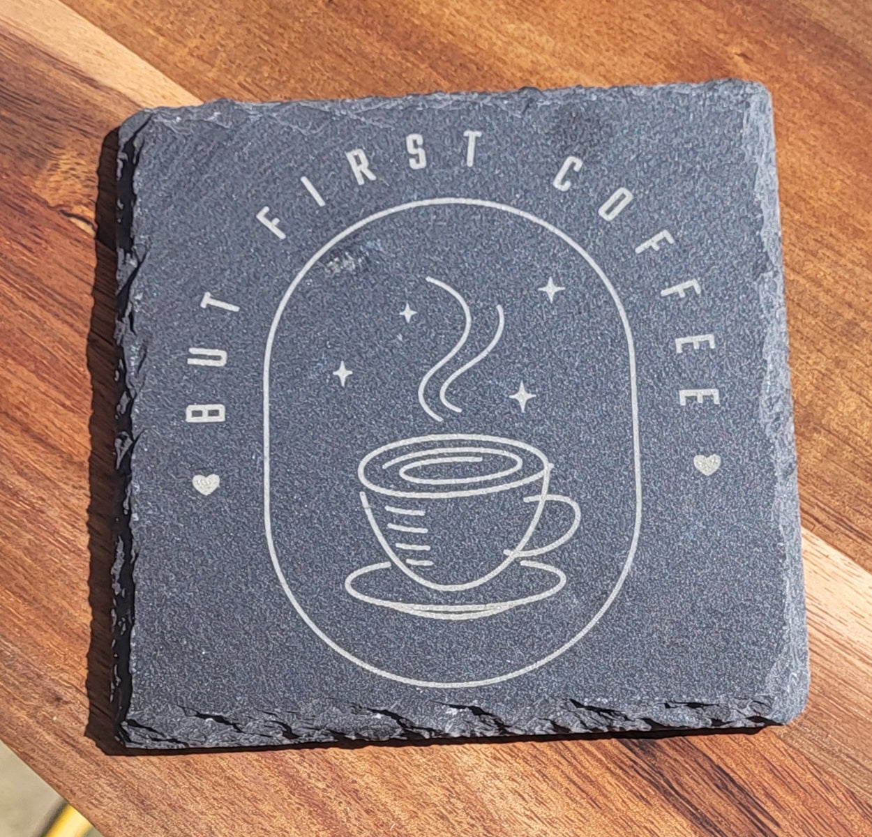 Slate Coaster - But First Coffee