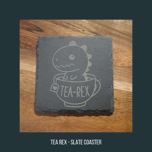 Slate Coaster - Tea Rex